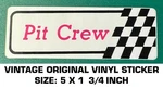 Pit Crew - Vintage Original Vinyl Decal Sticker Nhra Racing. Fixed Price $5.11.