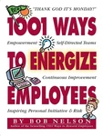 1001 Ways To Energize Employees By Bob B. Nelson (english) Paperback Book. Fixed Price $20.63.