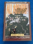 All Aboard! The Railroad In American Life By George H. Douglas 0-7651-9736-7. Fixed Price $6.50.